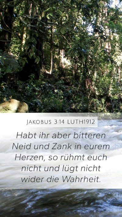 Jakobus 3:14 LUTH1912 Bible Verse Image