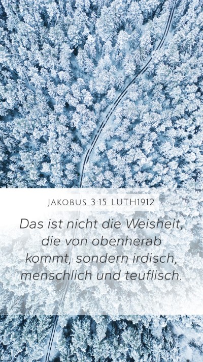 Jakobus 3:15 LUTH1912 Bible Verse Image