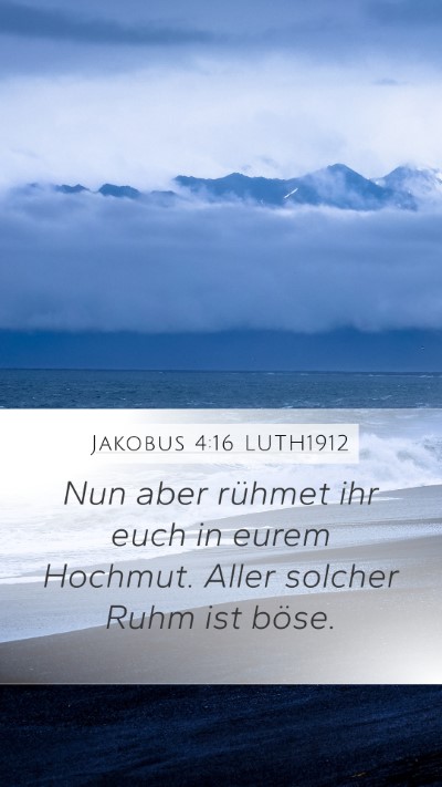 Jakobus 4:16 LUTH1912 Bible Verse Image