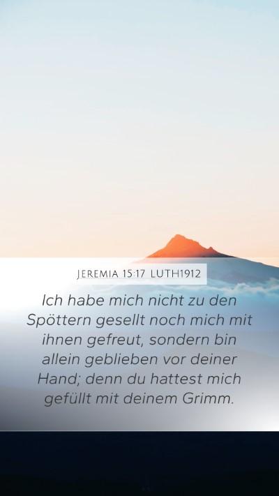 Jeremia 15:17 LUTH1912 Bible Verse Image