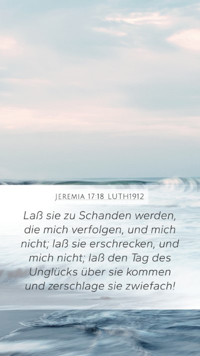 Jeremia 17:18 LUTH1912 Bible Verse Image