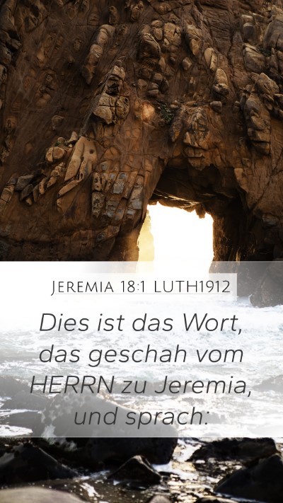 Jeremia 18:1 LUTH1912 Mobile Phone Wallpaper - Dies ist das Wort, das geschah vom HERRN zu - Mobile Bible Verse Wallpaper