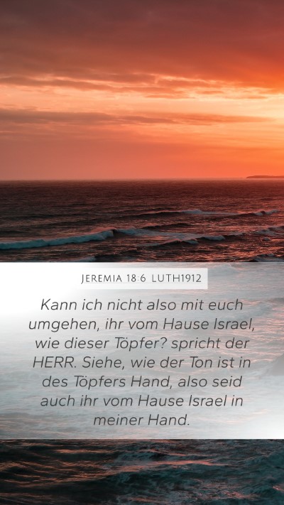 Jeremia 18:6 LUTH1912 Bible Verse Image