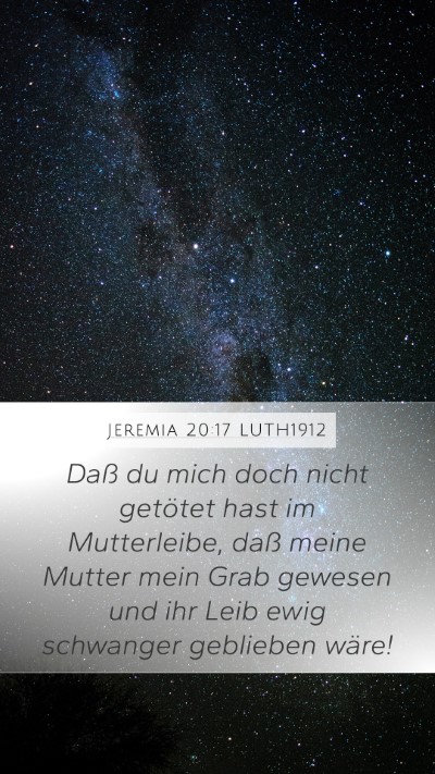 Jeremia 20:17 LUTH1912 Bible Verse Image