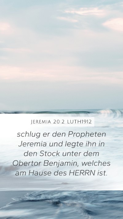 Jeremia 20:2 LUTH1912 Mobile Phone Wallpaper - schlug er den Propheten Jeremia und legte ihn in - Mobile Bible Verse Wallpaper