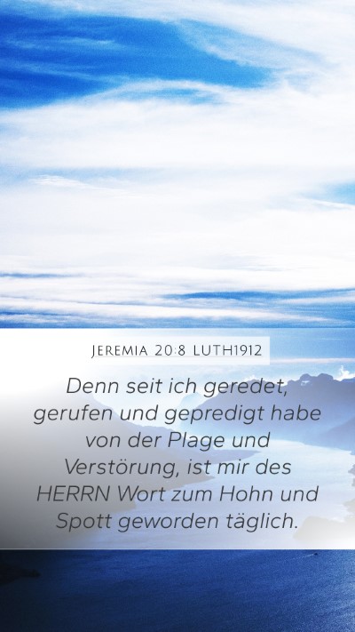 Jeremia 20:8 LUTH1912 Bible Verse Image