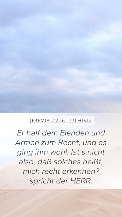 Jeremia 22:16 LUTH1912 Bible Verse Image