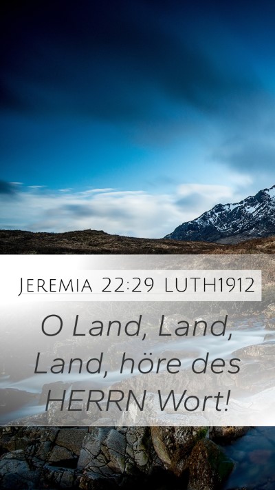Jeremia 22:29 LUTH1912 Bible Verse Image