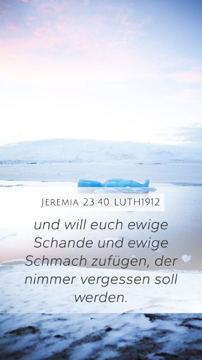 Jeremia 23:40 LUTH1912 Bible Verse Image