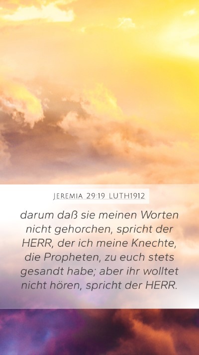 Jeremia 29:19 LUTH1912 Mobile Phone Wallpaper - darum daß sie meinen Worten nicht gehorchen, - Mobile Bible Verse Wallpaper
