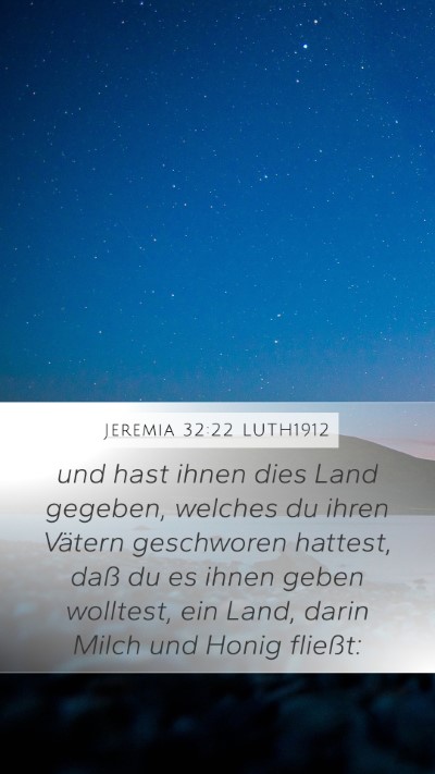 Jeremia 32:22 LUTH1912 Mobile Phone Wallpaper - und hast ihnen dies Land gegeben, welches du - Mobile Bible Verse Wallpaper