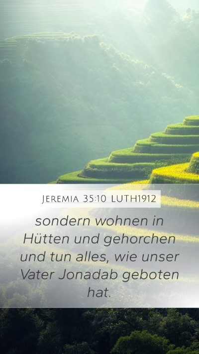 Jeremia 35:10 LUTH1912 Mobile Phone Wallpaper - sondern wohnen in Hütten und gehorchen und tun - Mobile Bible Verse Wallpaper