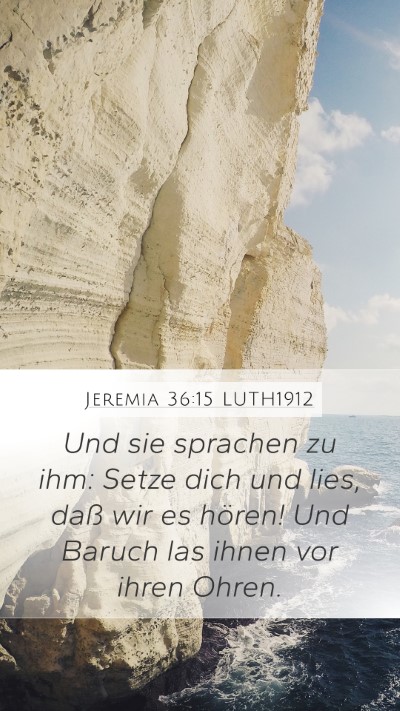 Jeremia 36:15 LUTH1912 Mobile Phone Wallpaper - Und sie sprachen zu ihm: Setze dich und lies, - Mobile Bible Verse Wallpaper