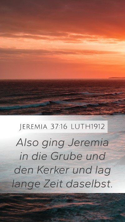 Jeremia 37:16 LUTH1912 Bible Verse Image
