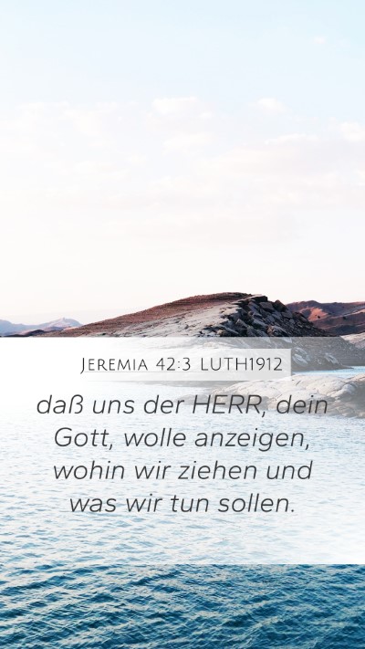 Jeremia 42:3 LUTH1912 Bible Verse Image