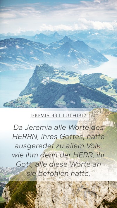 Jeremia 43:1 LUTH1912 Mobile Phone Wallpaper - Da Jeremia alle Worte des HERRN, ihres Gottes, - Mobile Bible Verse Wallpaper