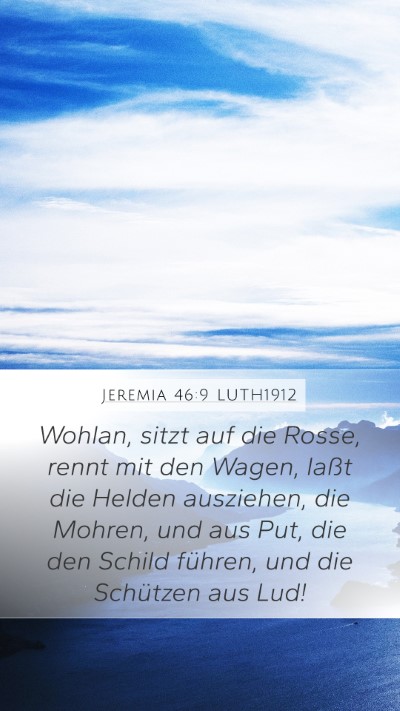 Jeremia 46:9 LUTH1912 Bible Verse Image