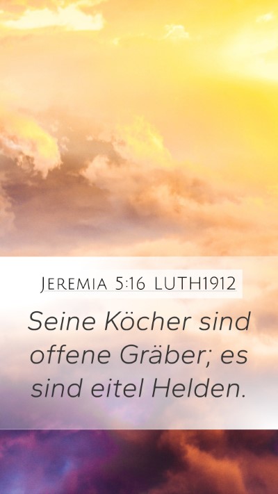 Jeremia 5:16 LUTH1912 Bible Verse Image