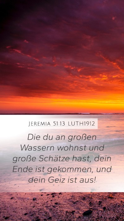 Jeremia 51:13 LUTH1912 Bible Verse Image