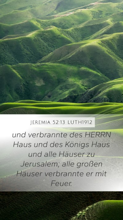 Jeremia 52:13 LUTH1912 Bible Verse Image