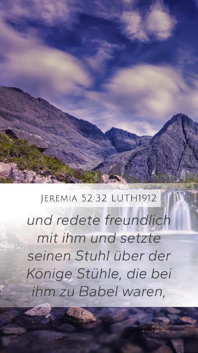 Jeremia 52:32 LUTH1912 Bible Verse Image