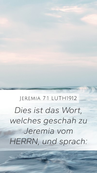 Jeremia 7:1 LUTH1912 Mobile Phone Wallpaper - Dies ist das Wort, welches geschah zu Jeremia vom - Mobile Bible Verse Wallpaper