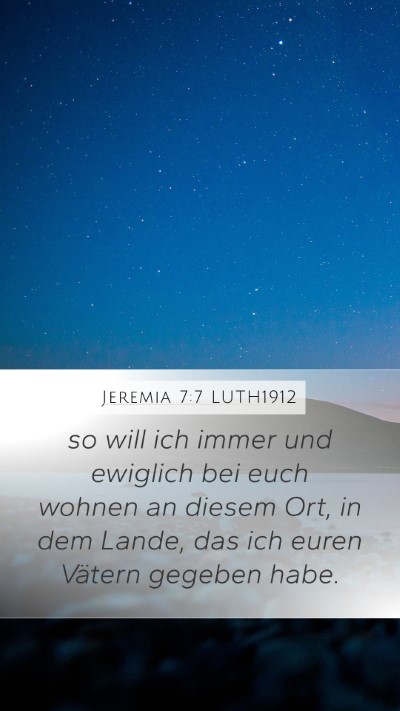 Jeremia 7:7 LUTH1912 Mobile Phone Wallpaper - so will ich immer und ewiglich bei euch wohnen an - Mobile Bible Verse Wallpaper