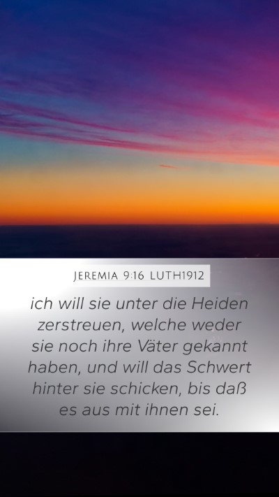 Jeremia 9:16 LUTH1912 Bible Verse Image