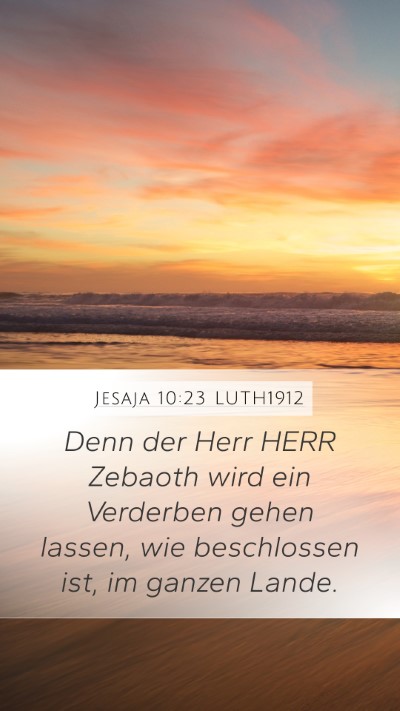 Jesaja 10:23 LUTH1912 Mobile Phone Wallpaper - Denn der Herr HERR Zebaoth wird ein Verderben - Mobile Bible Verse Wallpaper