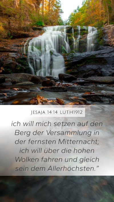 Jesaja 14:14 LUTH1912 Mobile Phone Wallpaper - ich will mich setzen auf den Berg der Versammlung - Mobile Bible Verse Wallpaper