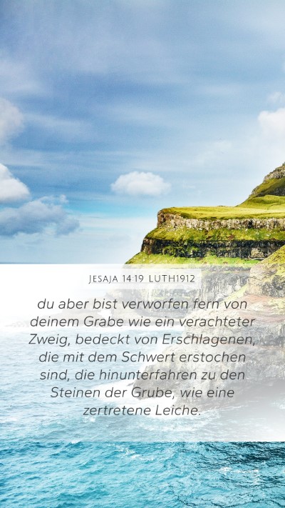 Jesaja 14:19 LUTH1912 Bible Verse Image