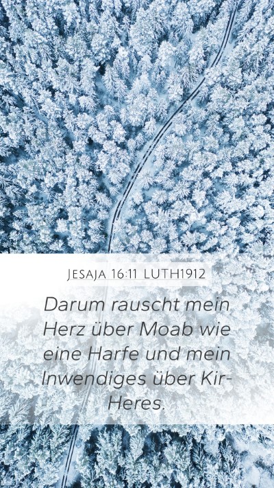 Jesaja 16:11 LUTH1912 Bible Verse Image