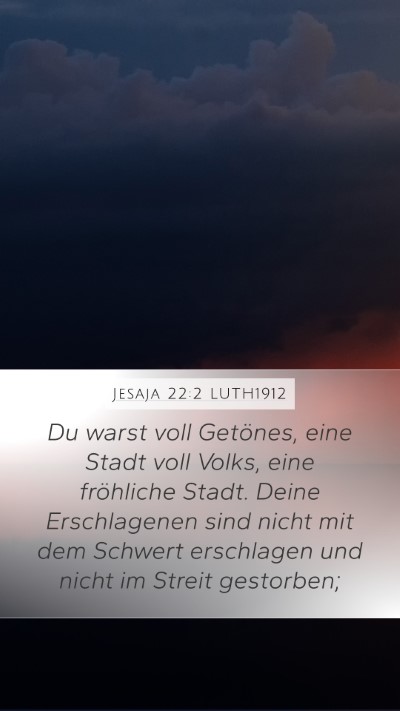 Jesaja 22:2 LUTH1912 Bible Verse Image