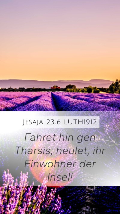 Jesaja 23:6 LUTH1912 Bible Verse Image
