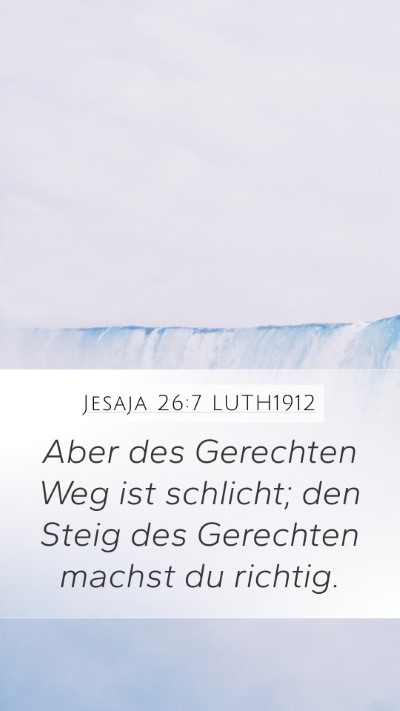 Jesaja 26:7 LUTH1912 Bible Verse Image