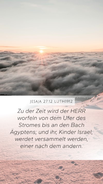 Jesaja 27:12 LUTH1912 Bible Verse Image
