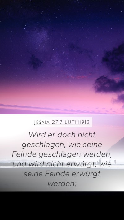 Jesaja 27:7 LUTH1912 Bible Verse Image