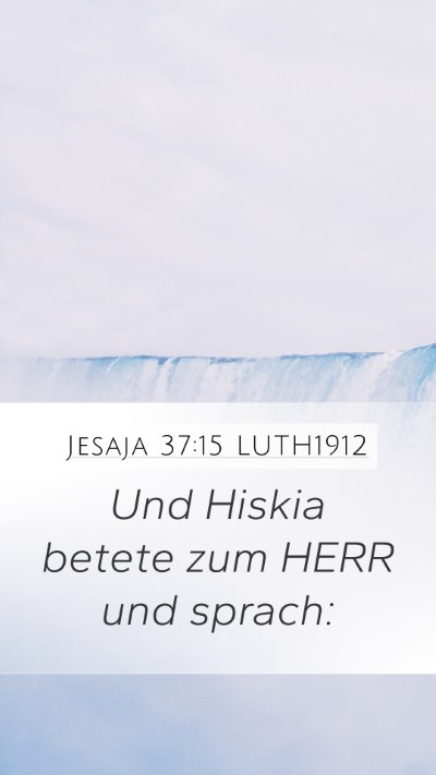 Jesaja 37:15 LUTH1912 Bible Verse Image
