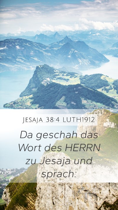 Jesaja 38:4 LUTH1912 Mobile Phone Wallpaper - Da geschah das Wort des HERRN zu Jesaja und - Mobile Bible Verse Wallpaper
