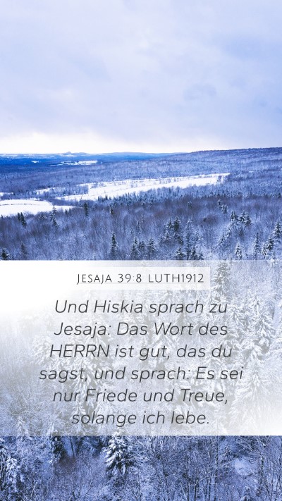 Jesaja 39:8 LUTH1912 Bible Verse Image