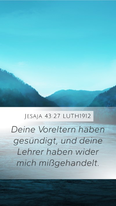 Jesaja 43:27 LUTH1912 Bible Verse Image