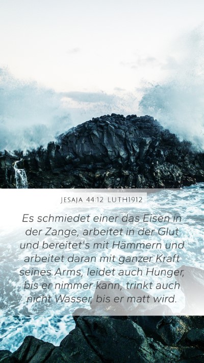Jesaja 44:12 LUTH1912 Bible Verse Image