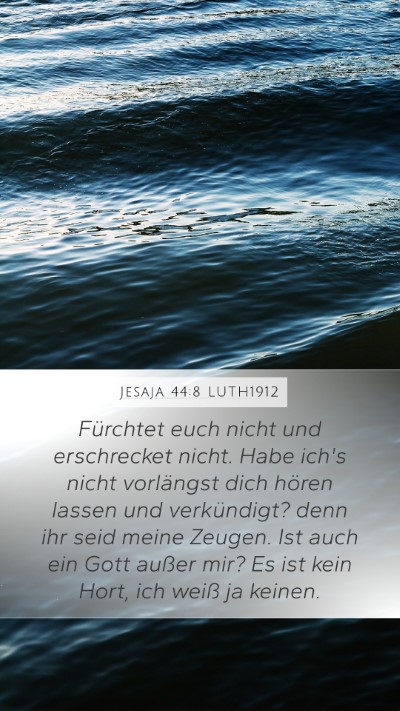 Jesaja 44:8 LUTH1912 Bible Verse Image