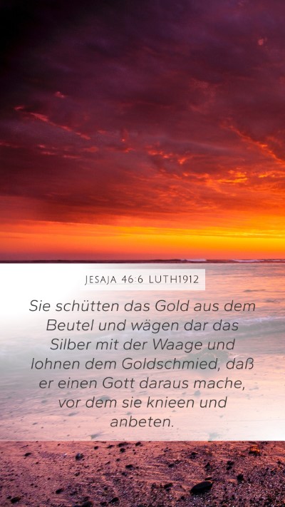 Jesaja 46:6 LUTH1912 Bible Verse Image