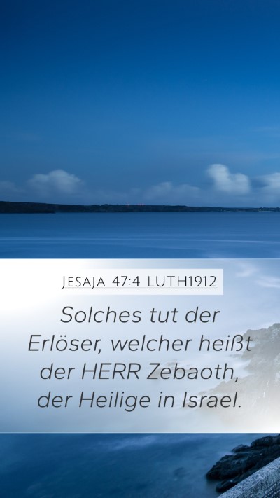 Jesaja 47:4 LUTH1912 Mobile Phone Wallpaper - Solches tut der Erlöser, welcher heißt der HERR - Mobile Bible Verse Wallpaper