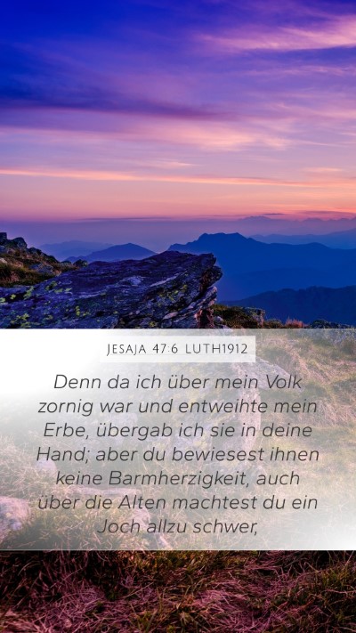 Jesaja 47:6 LUTH1912 Bible Verse Image