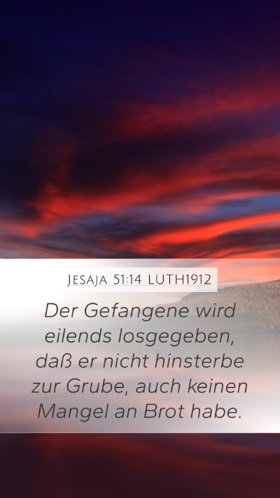 Jesaja 51:14 LUTH1912 Bible Verse Image