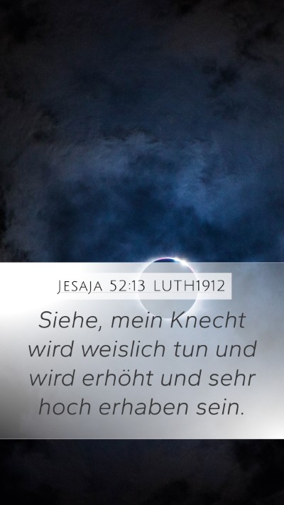 Jesaja 52:13 LUTH1912 Bible Verse Image