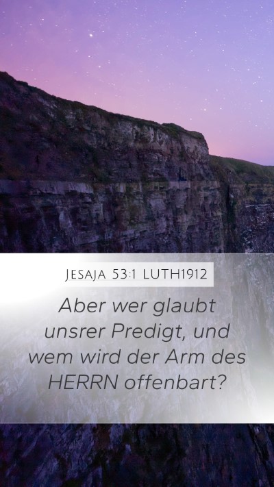 Jesaja 53:1 LUTH1912 Bible Verse Image