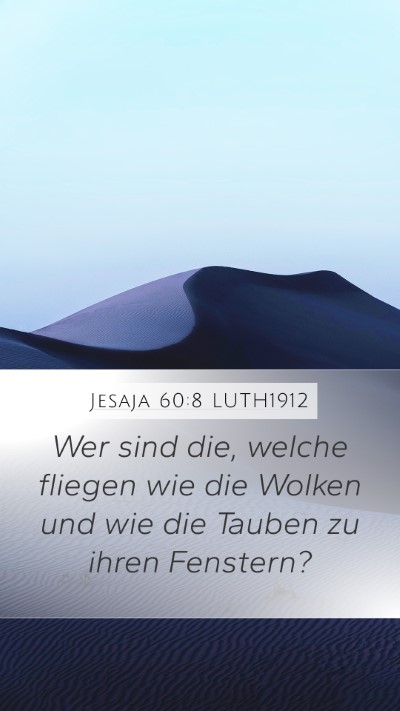 Jesaja 60:8 LUTH1912 Bible Verse Image